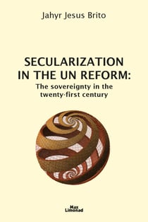 Secularization in the UN Reform - The sovereignty in the twenty-first century