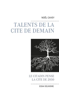 Talents de la cité de demain - Le citadin pense la cité de 2050