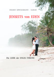 Jenseits von Eden - Die Liebe der Engel Throne