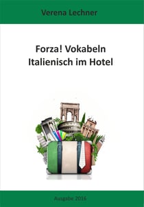 Forza! Vokabeln - Italienisch im Hotel
