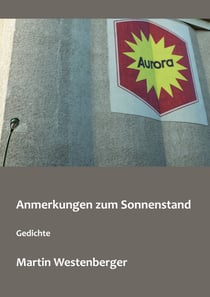 Anmerkungen zum Sonnenstand - Gedichte