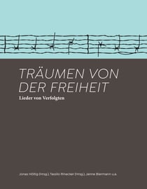 Träumen von der Freiheit - Lieder von Verfolgten