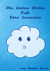 Die kleine Wolke Fuji - Eine Lesereise