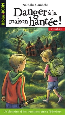 Biblio Boom 13 - Danger à la maison hantée ! - Danger à la maison hantée !
