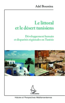 Littoral et le désert tunisiens - Développement humain et disparités régionales en Tunisie