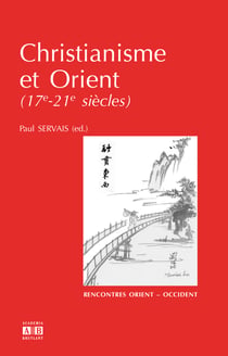 Christianisme et Orient - (17e-21e siècles)