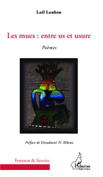 Les mues : entre us et usure - Poèmes