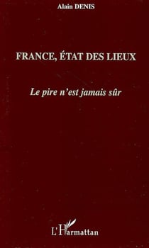 France, état des lieux - Le pire n'est jamais sûr