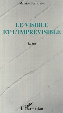 Le visible et l'imprévisible - Essai