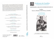 RATIONALITÉ ET RELATIONS INTERNATIONALES (2) - Conflits : Kosovo, Pakistan, Côte d'Ivoire, Colombie