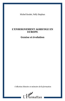L'enseignement agricole en Europe - Genèse et évolution