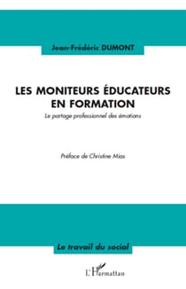 Les moniteurs éducateurs en formation - Le partage professionnel des émotions