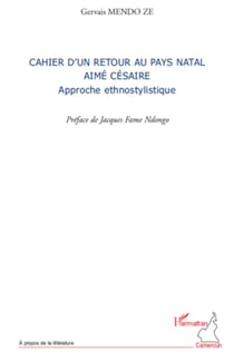 Cahier d'un retour au pays natal Aimé Césaire - Approche ethnostylistique