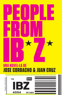 People from Ibiza - Una novel·la de Jose Corbacho i Juan Cruz