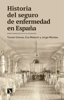 Historia del seguro de enfermedad en España - Desde finales del XIX a la actualidad
