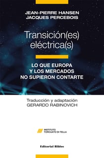 Transición(es) eléctrica(s) - Lo que Europa y los mercados no supieron contarte
