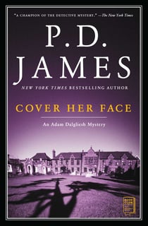 Cover Her Face - An Adam Dalgliesh Mystery