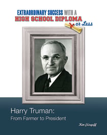 Harry Truman - From Farmer to President