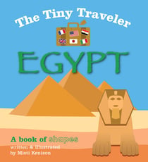 The Tiny Traveler: Egypt - A Book of Shapes