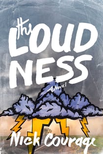 The Loudness - A Novel