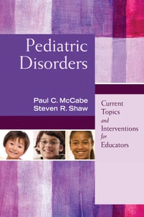 Pediatric Disorders - Current Topics and Interventions for Educators