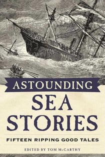 Astounding Sea Stories - Fifteen Ripping Good Tales
