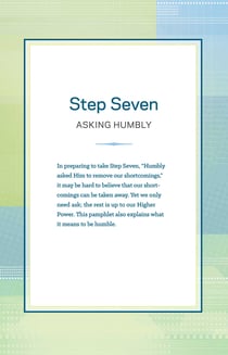 Step Seven - Asking Humbly