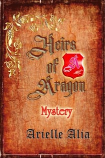 Mystery - Heirs of Aragon, #1