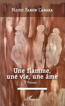 Une flamme, une vie, une âme - Poèmes
