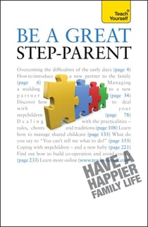 Be a Great Step-Parent - A practical guide to parenting in a blended family