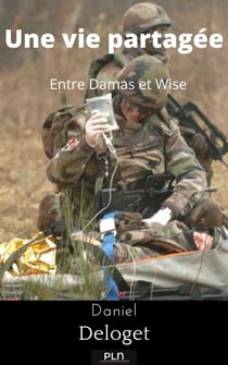 Une vie partagée - Entre Damas et Wise