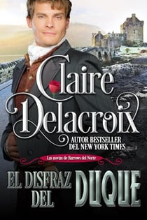 El disfraz del duque - Las novias de Barrows del Norte, #2
