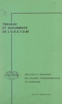 Géologie et géochimie des sources thermominérales du Cameroun