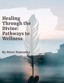 Healing through the Divine: Pathways to Wholeness