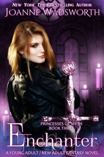 Enchanter - Princesses of Myth, #3