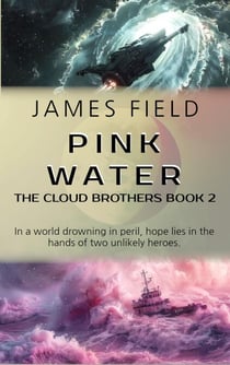 Pink Water - The Cloud Brothers, #2