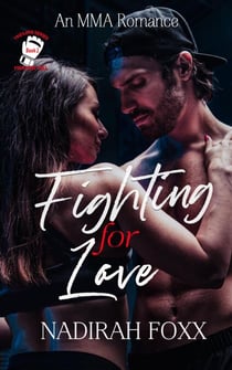 Fighting for Love - The TKO Love Series, #2