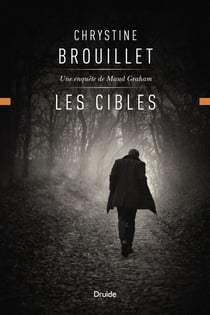 Les cibles - Une enquête de Maud Graham