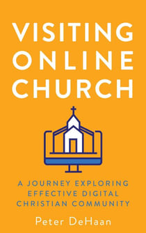 Visiting Online Church: A Journey Exploring Effective Digital Christian Community - Visiting Churches Series, #5