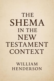 The Shema in the New Testament Context