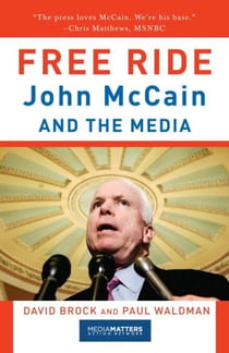 Free Ride - John McCain and the Media