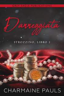 Danneggiata - La Duologia sullo Strozzino, #2