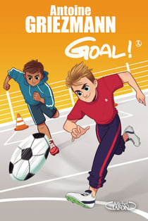 Goal ! - tome 2 Un espion dans l'équipe