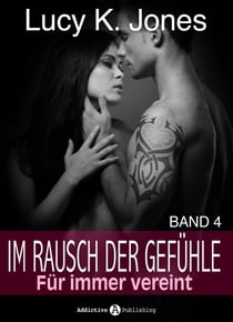 Im Rausch der Gefühle - Für immer vereint, 4