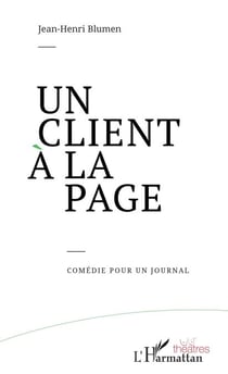 Un Client à la page - Comédie pour un journal