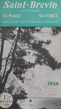 Saint-Brévin (Loire-inférieure) - Sa plage, sa forêt