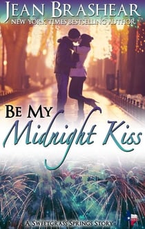 Be My Midnight Kiss - Sweetgrass Springs, #14