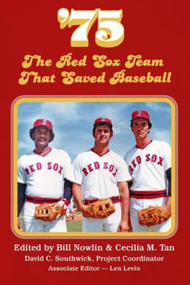 '75: The Red Sox Team that Saved Baseball - SABR Digital Library, #27