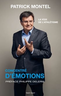 Concentré d'émotions - La voix de l'athlétisme