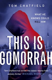 This is Gomorrah - Shortlisted for the CWA 2020 Ian Fleming Steel Dagger award